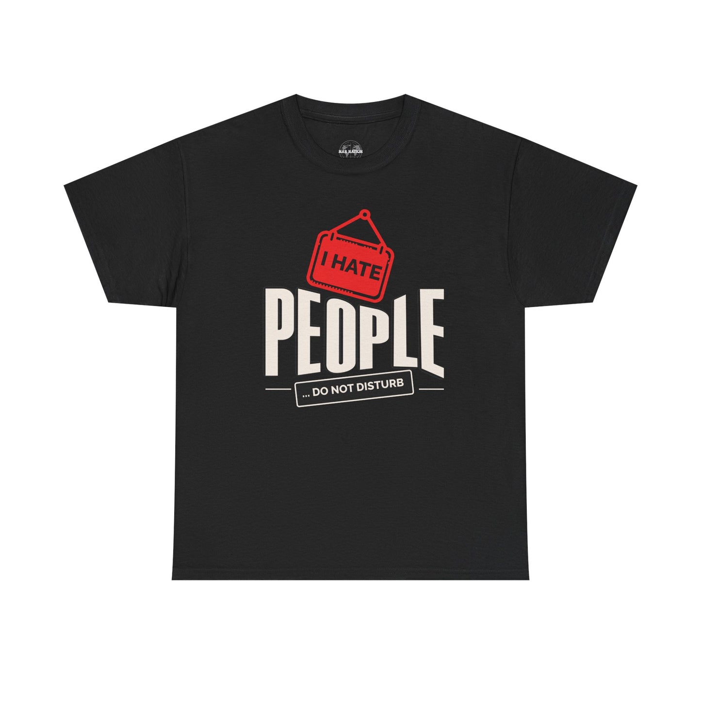 I Hate People Unisex Heavy Cotton Tee, Funny Graphic T-Shirt, Gift for Introverts, Do Not Disturb Shirt
