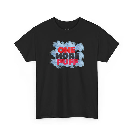 One More Puff cloud graphic Tee | Hookah Smoking shirt