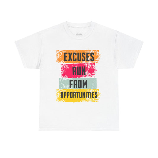 Excuses run from opportunities T-shirtMotivational T-Shirt for Fitness Lovers, Positive Vibes Cotton Shirt, Gift for Friends, Casual Wear