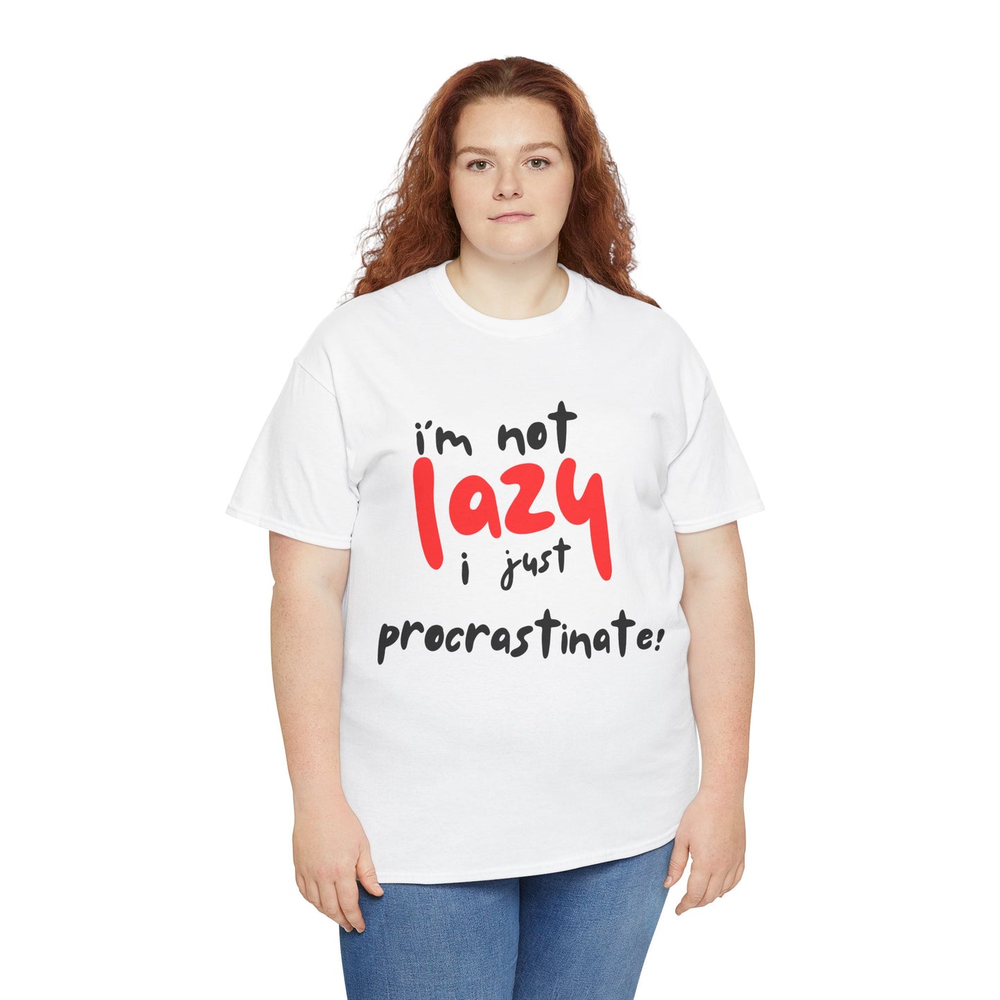 I'm not lazy I procrastinate shirt, Funny Procrastination Tee, I'm Not Lazy T-Shirt, Unisex Heavy Cotton Tee for Gifting