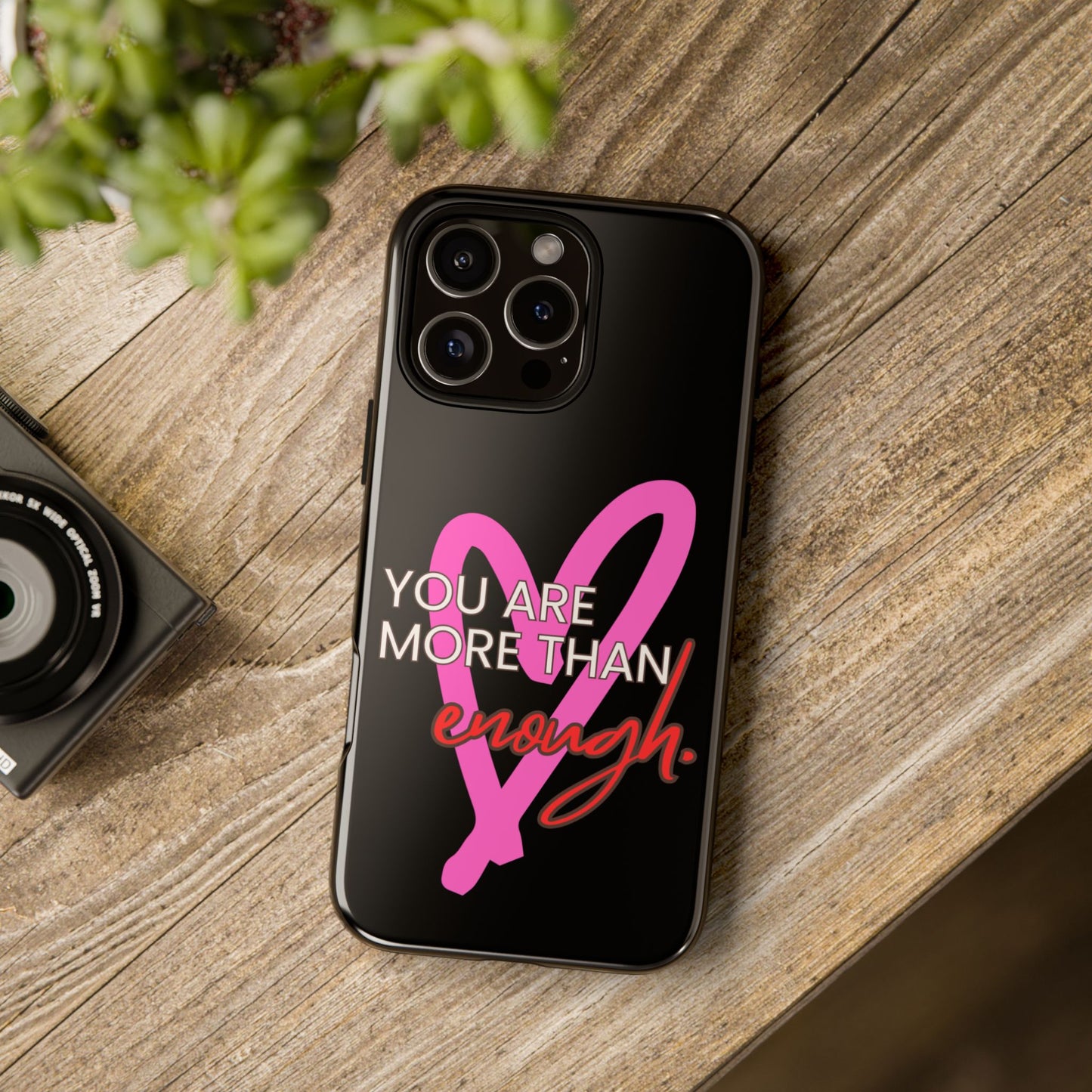 You are more than enough black phone case cute phone case gift, phone case for her
