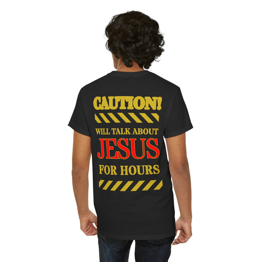Caution Jesus Tee - Funny Christian Unisex T-Shirt, Gift for Believers, Church Events, Religious Humor, Inspirational Wear