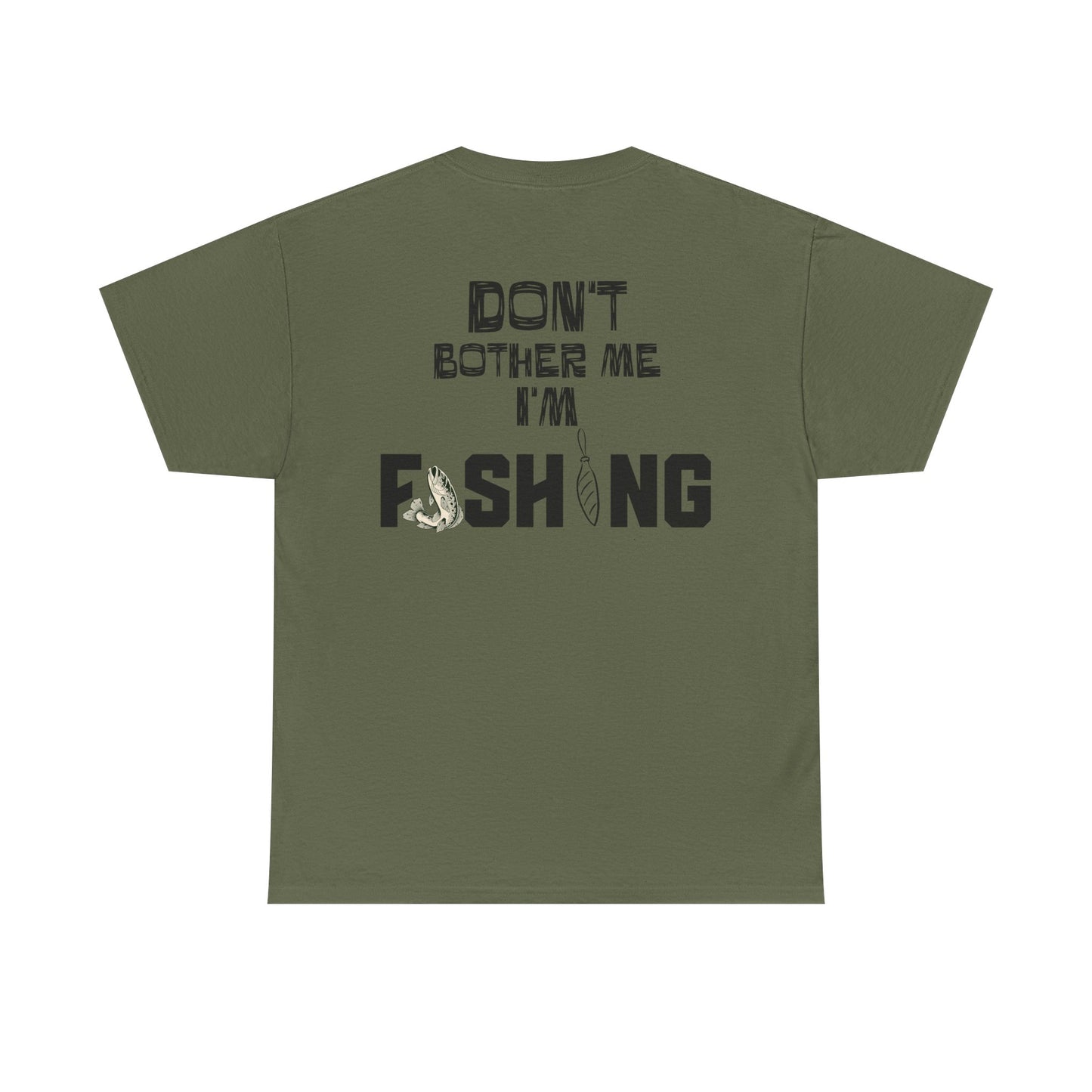Don't Bother Me I'm Fishing T-Shirt | Fishing Graphic Tee, Fish Lure Design