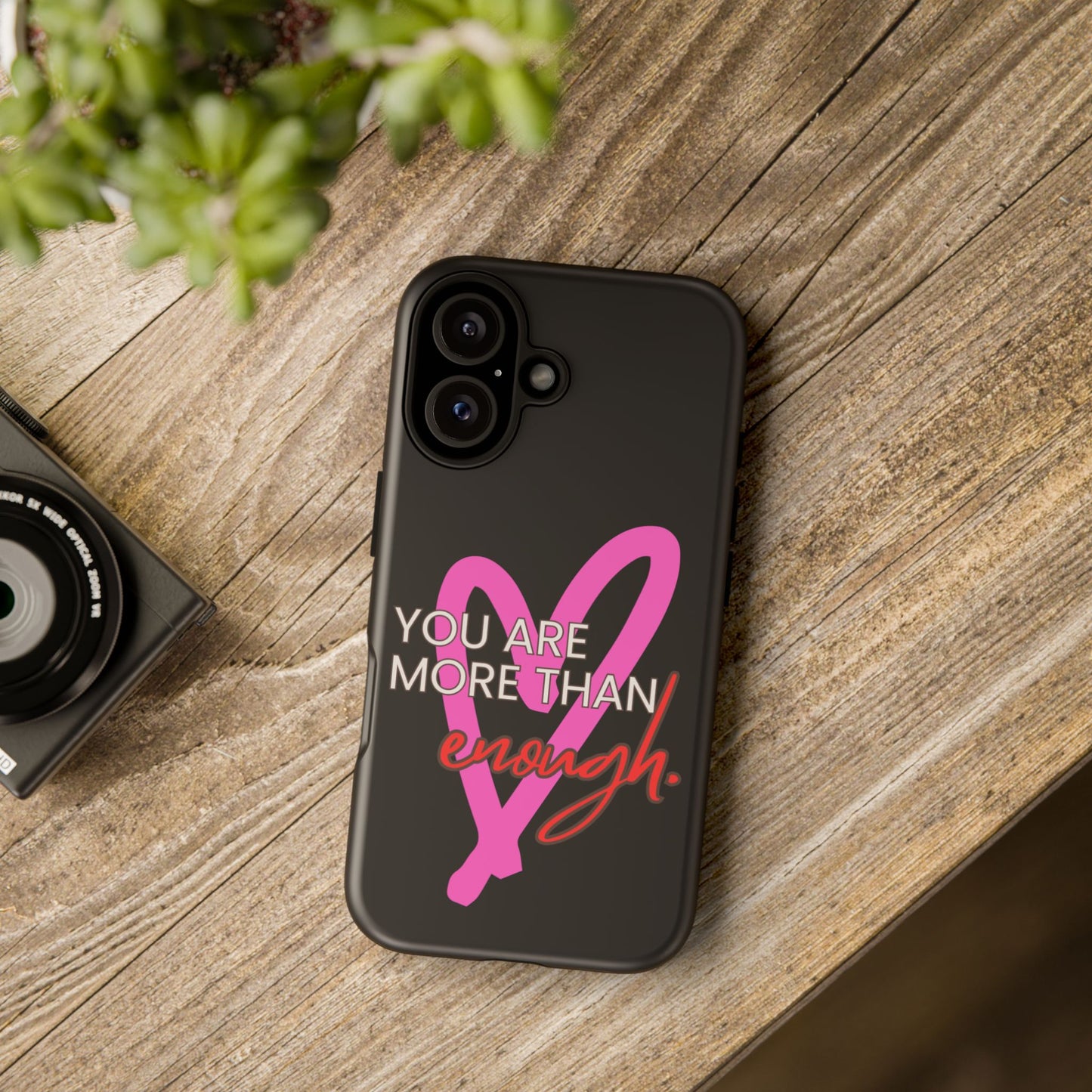 You are more than enough black phone case cute phone case gift, phone case for her
