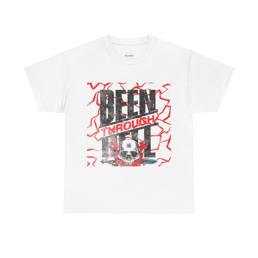 Been Through Hell t-shirt- Unisex Heavy Cotton Tee for Casual Wear, Music Festivals, Skateboarding, Rock t-shirt, Great Gift