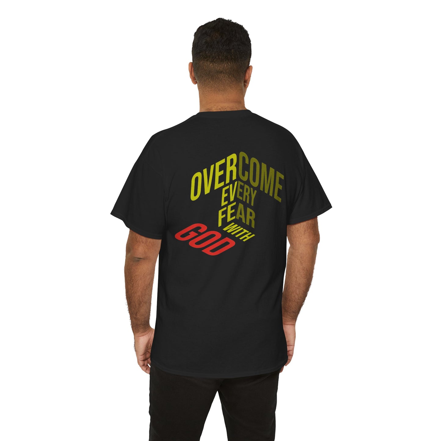Overcome Every Fear With God T-Shirt — Inspirational Christian Tee