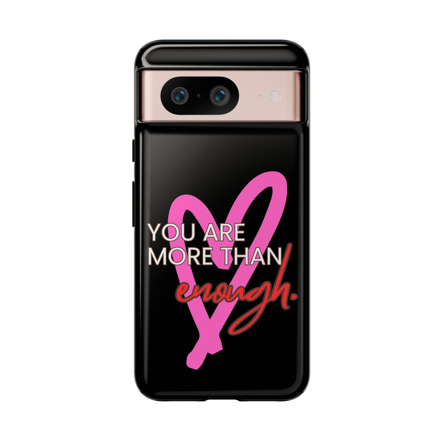 You are more than enough black phone case cute phone case gift, phone case for her