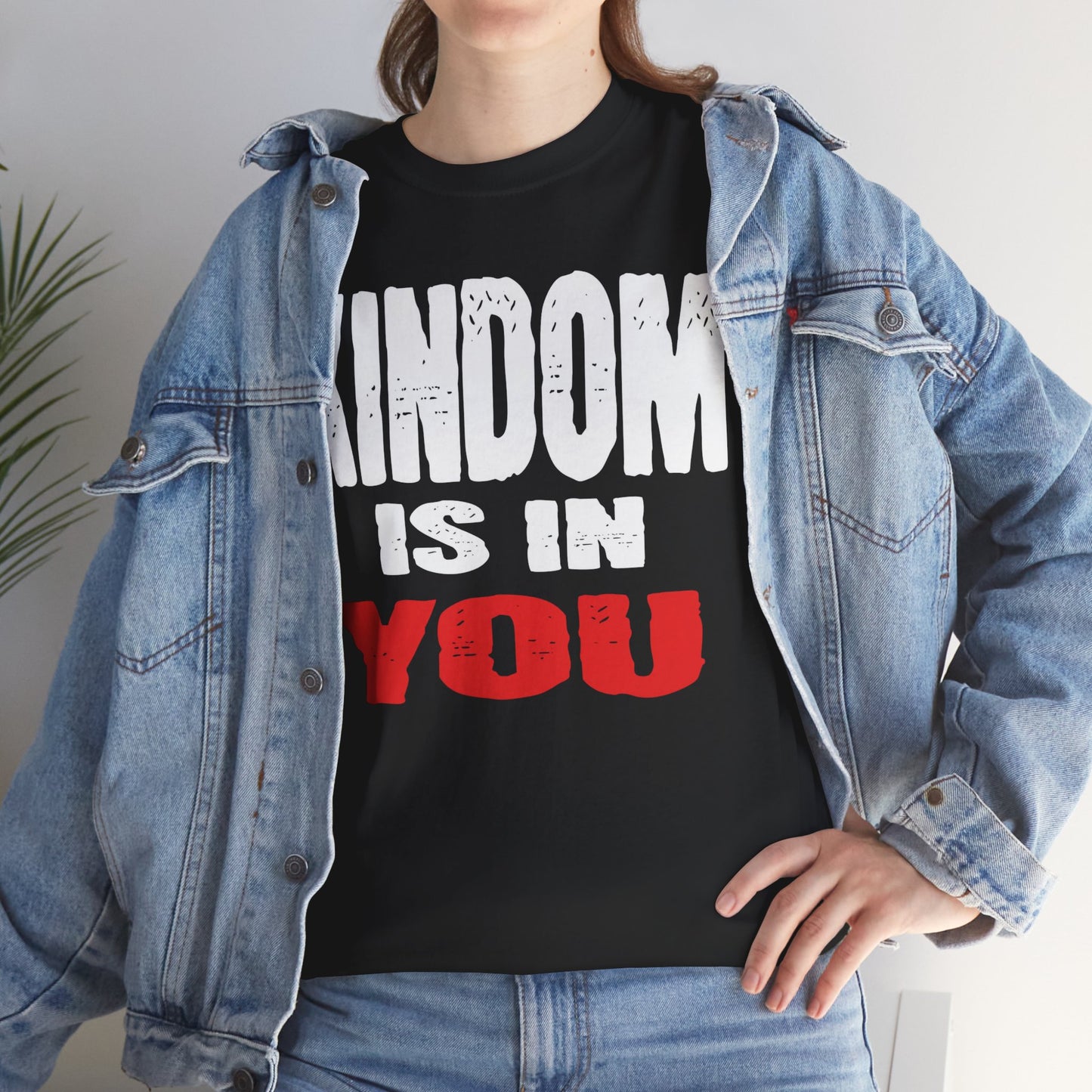 Kingdom Is In You Tee — Inspirational Christian Graphic T-Shirt