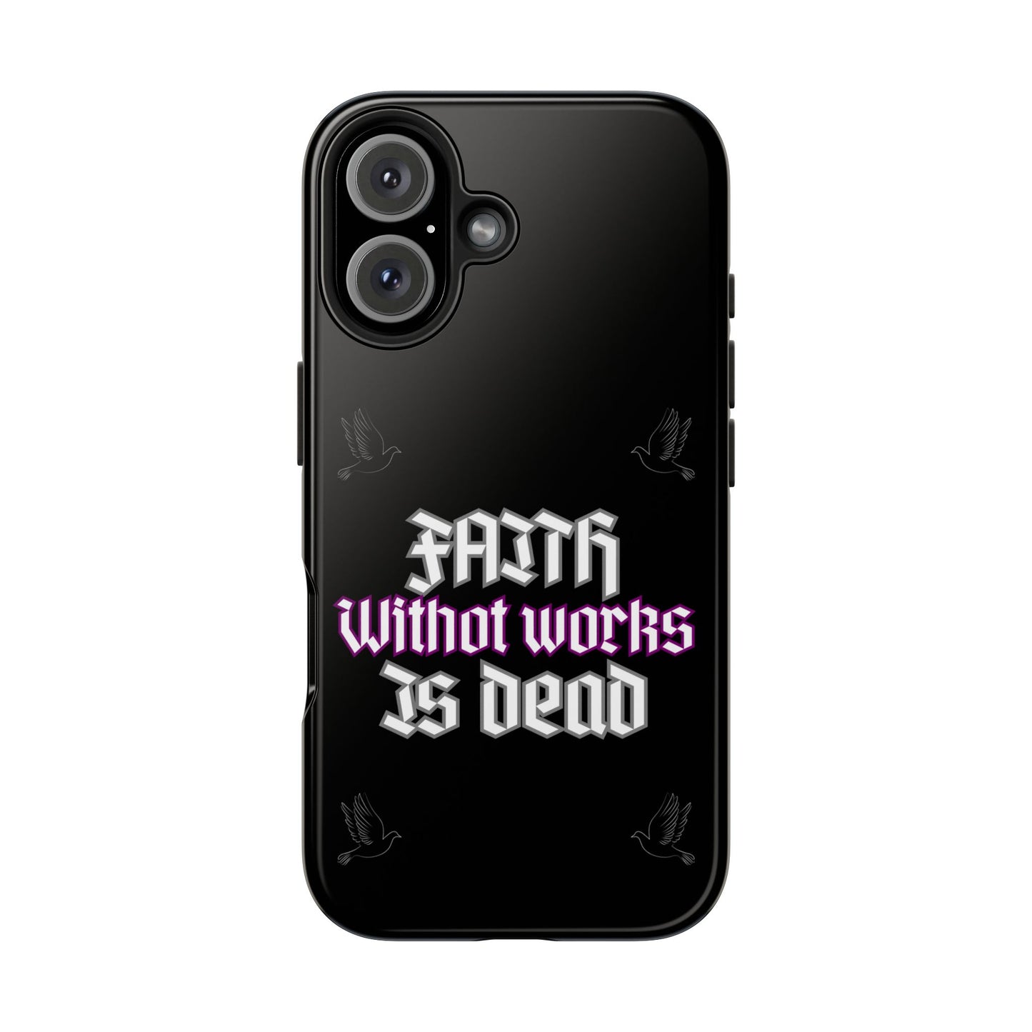 Faith Without Works Is Dead Phone Case iPhone compatible phone case | Tough Phone Case, Religious Quote