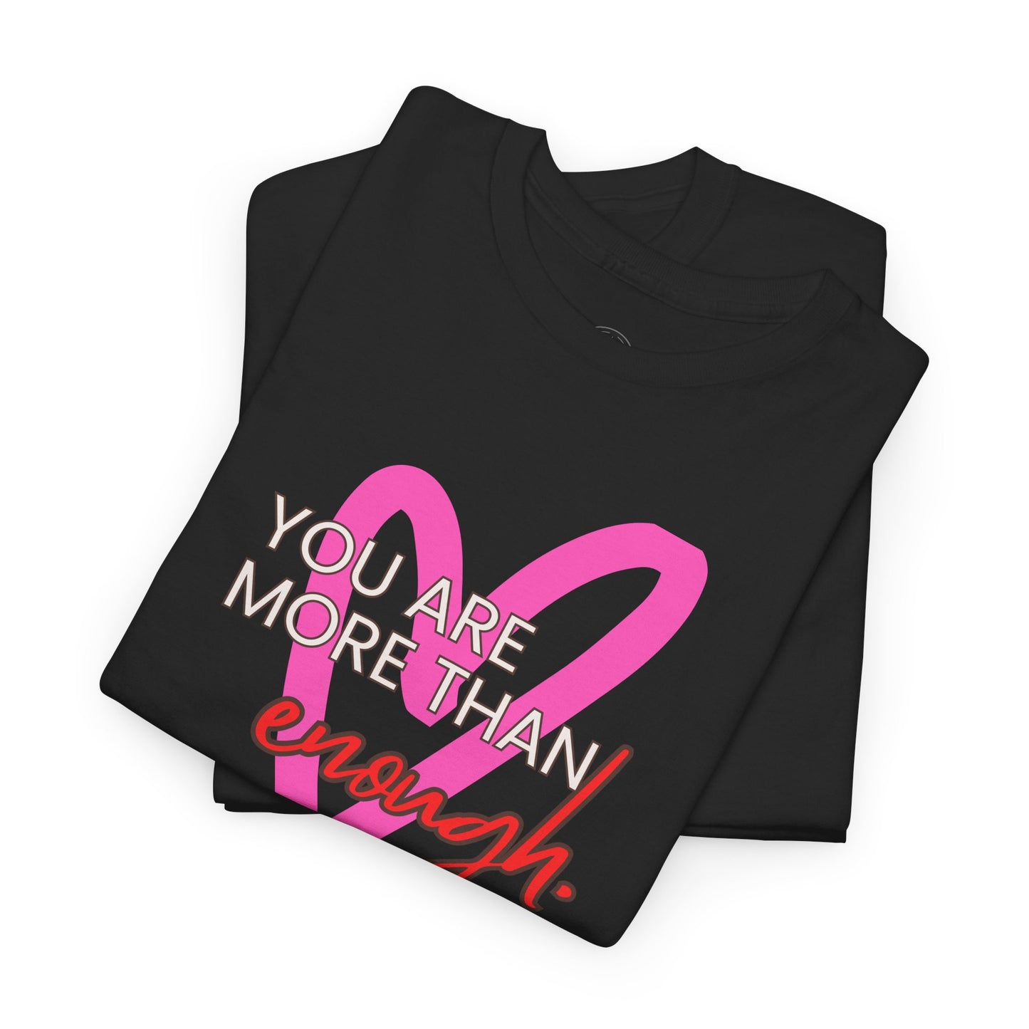 You are more than enough cute black shirt, gift for her