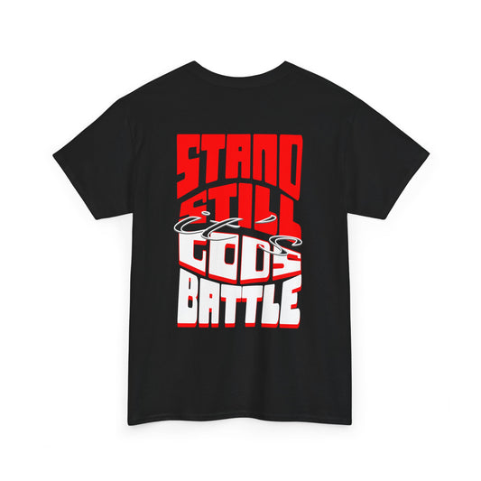 Stand still its GODS battle shirt, Gift for Friends, Streetwear, Graphic T-Shirt, Christian apparel