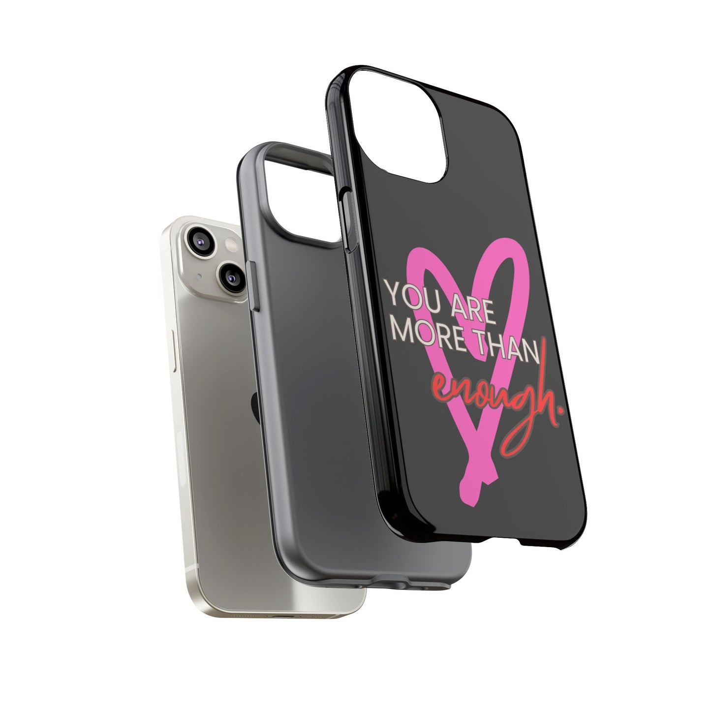You are more than enough black phone case cute phone case gift, phone case for her