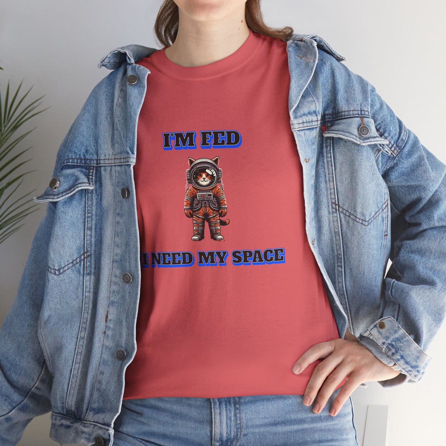 Funny cat lover shirt I'm Fed, I Need My Space - Funny Gift, Casual Wear, Animal Lover Shirt, Self-Care Humor, Everyday Comfort