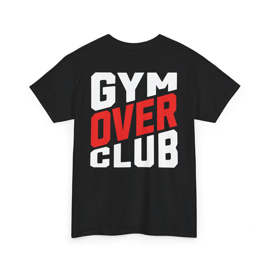 Gym Over Club T‑Shirt — Funny Fitness Tee for Gym Lovers