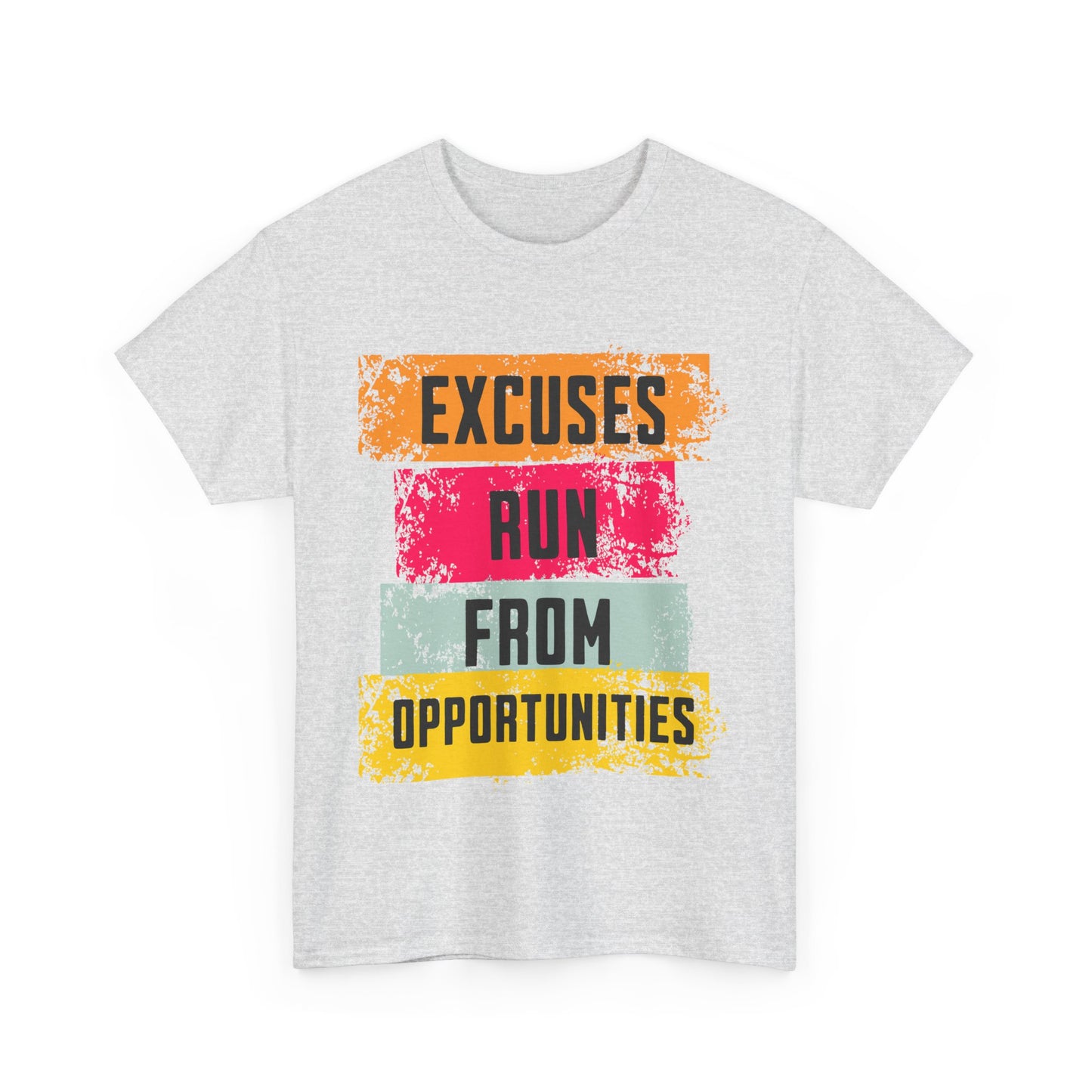 Excuses run from opportunities T-shirtMotivational T-Shirt for Fitness Lovers, Positive Vibes Cotton Shirt, Gift for Friends, Casual Wear