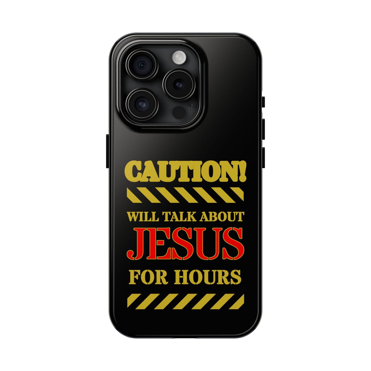 Caution Will Talk About Jesus for Hours iPhone compatible black Phone Case | Christian Phone Case