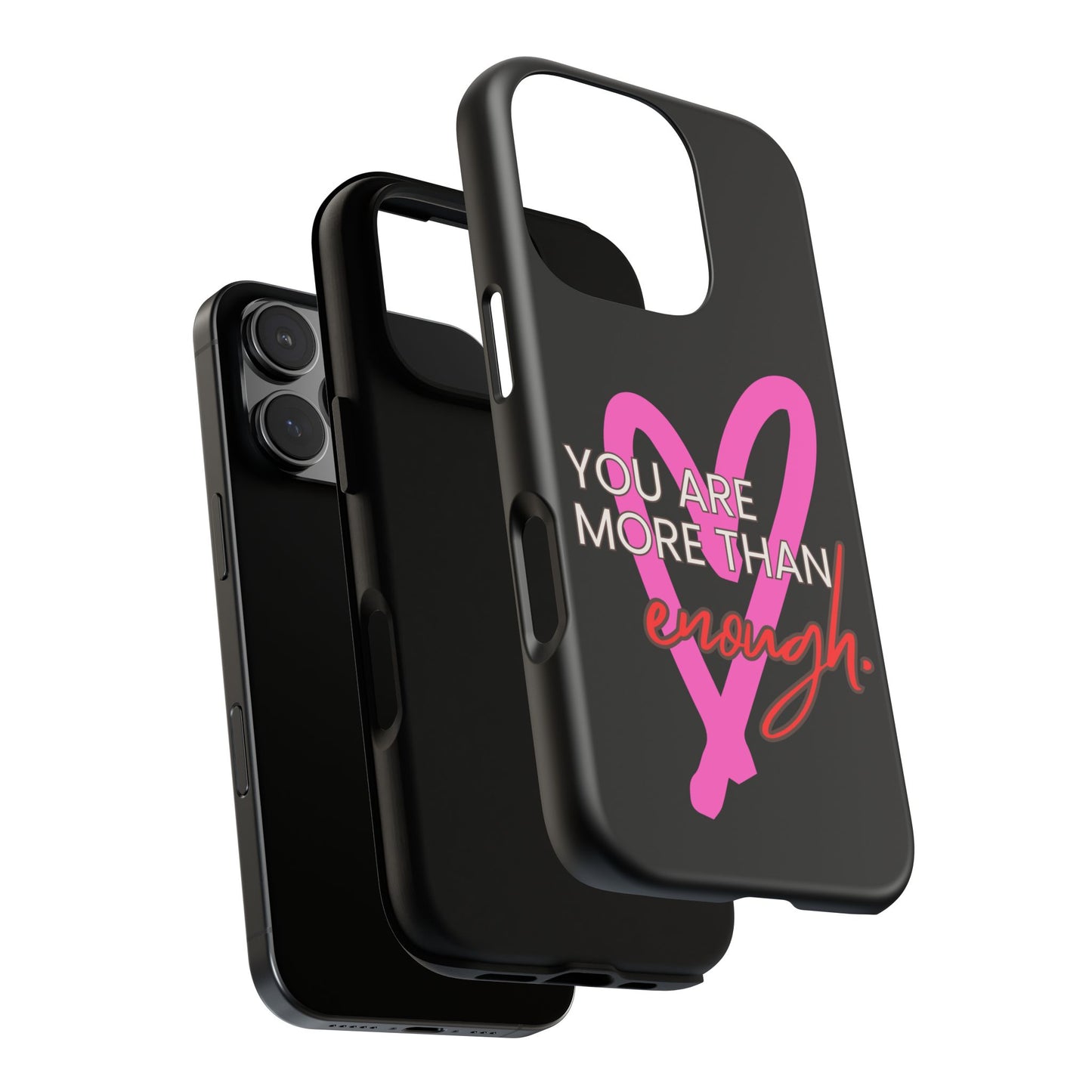 You are more than enough black phone case cute phone case gift, phone case for her