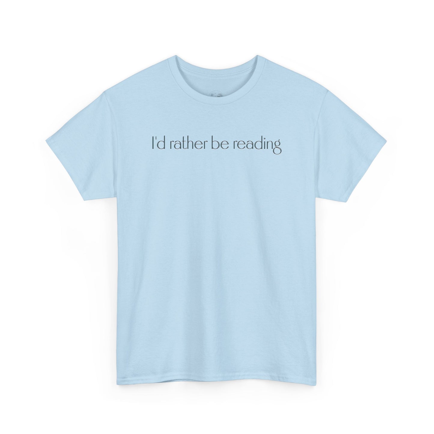 I'd Rather Be Reading Unisex Heavy Cotton Tee - Perfect for Book Lovers, Cozy Vibes, Gift for Readers, Literary Enthusiasts, Casual Wear