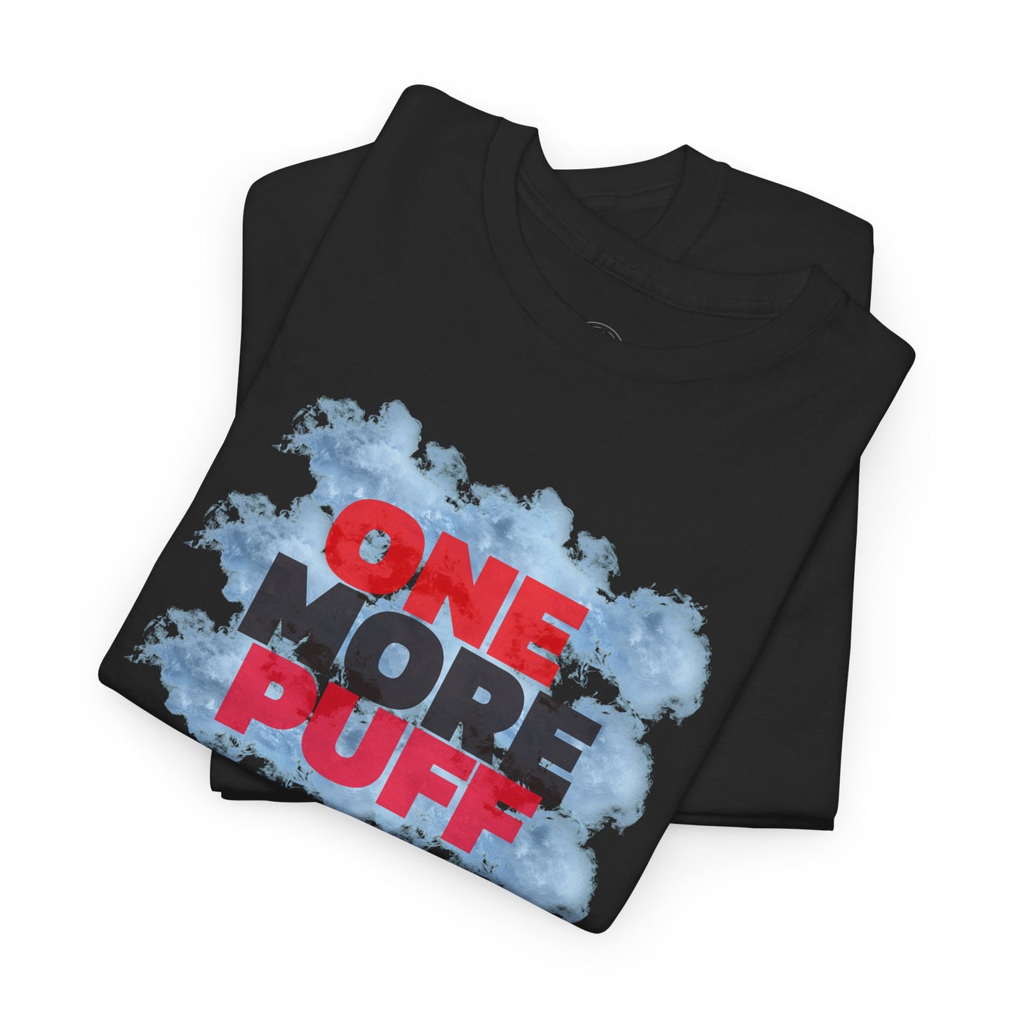 One More Puff cloud graphic Tee | Hookah Smoking shirt