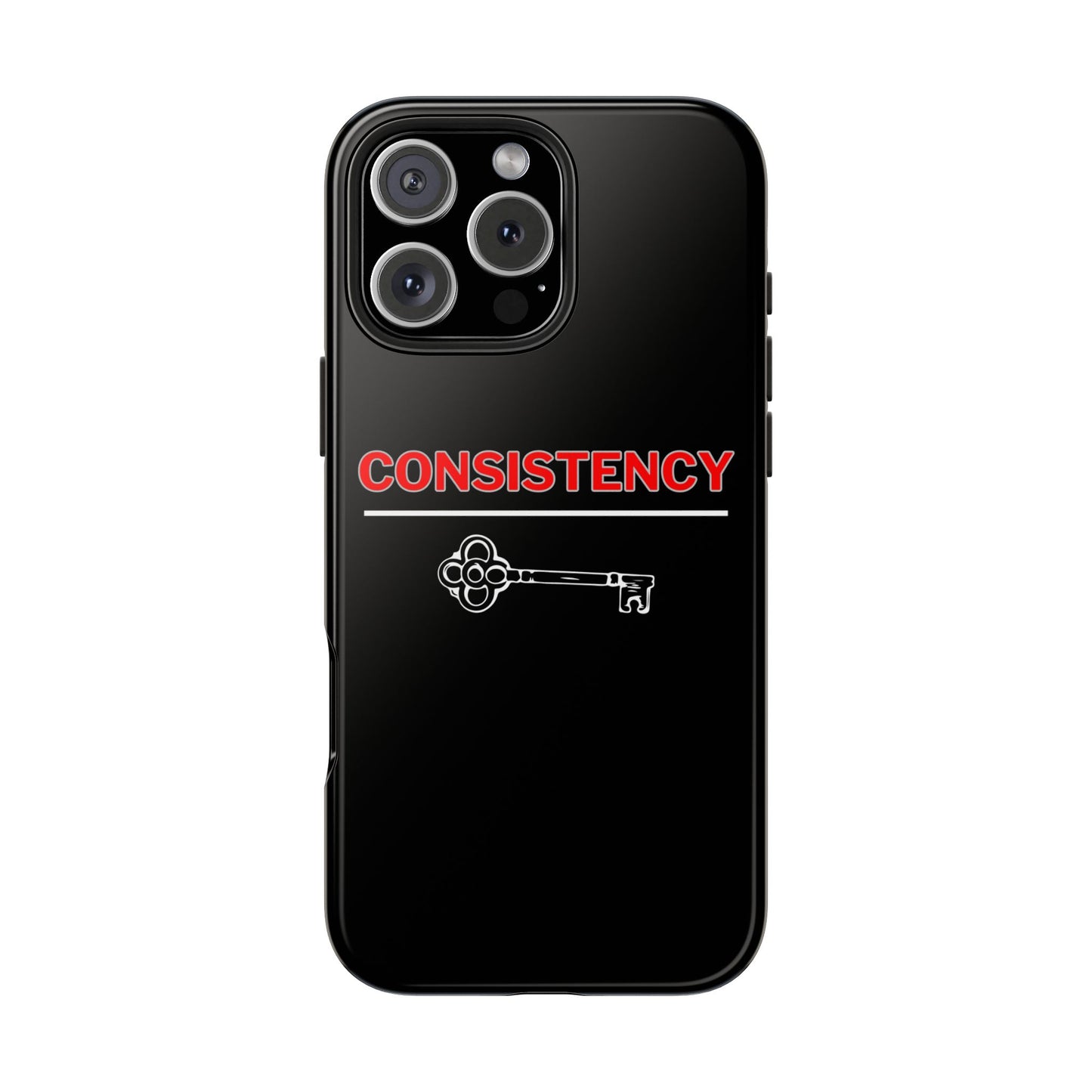 Consistency Key iPhone 14, 15, 16 and 17 Compatible Black Phone Case | Motivational Quote Tough Phone Case