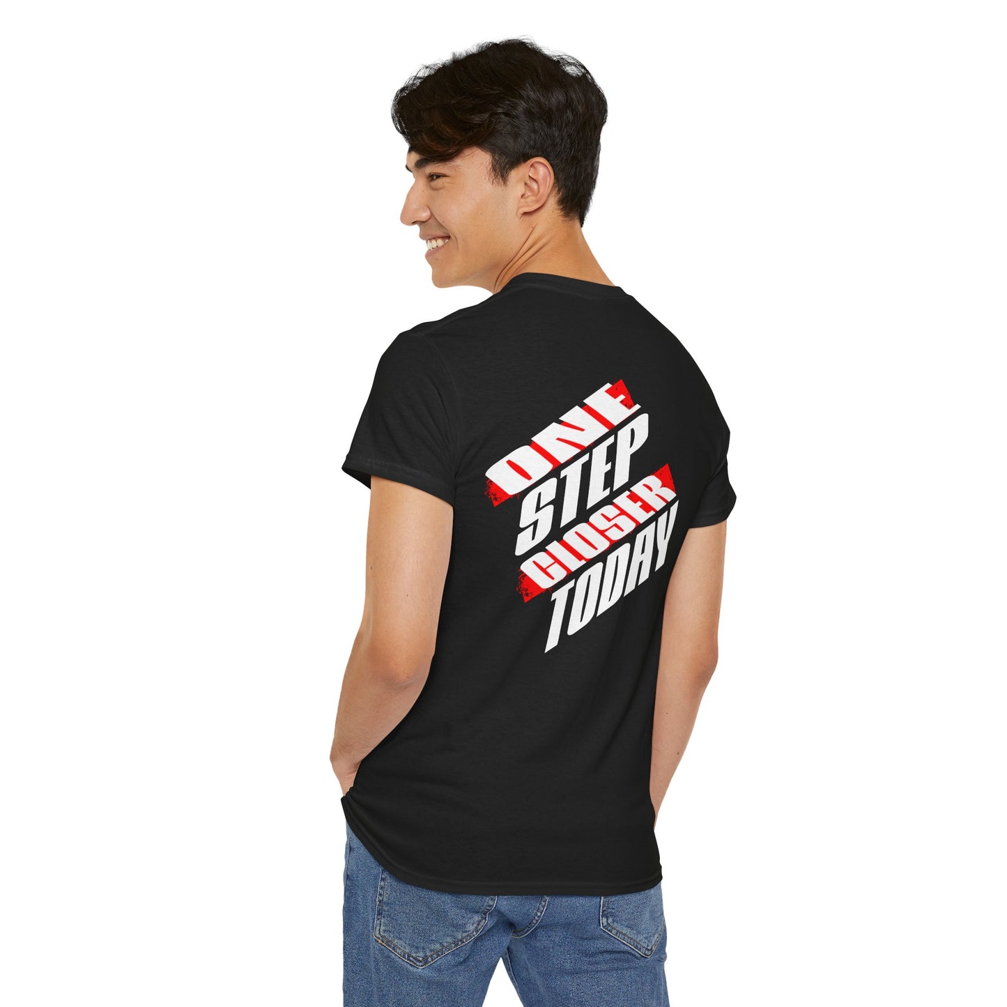 One Step Closer Today T-Shirt | Motivational Tee