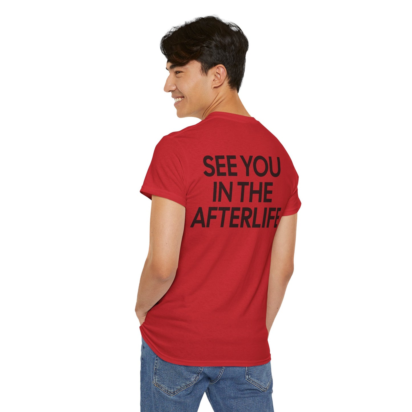 See You in the Afterlife Graphic Tee, Casual Wear, Gifts, Comedy Lovers