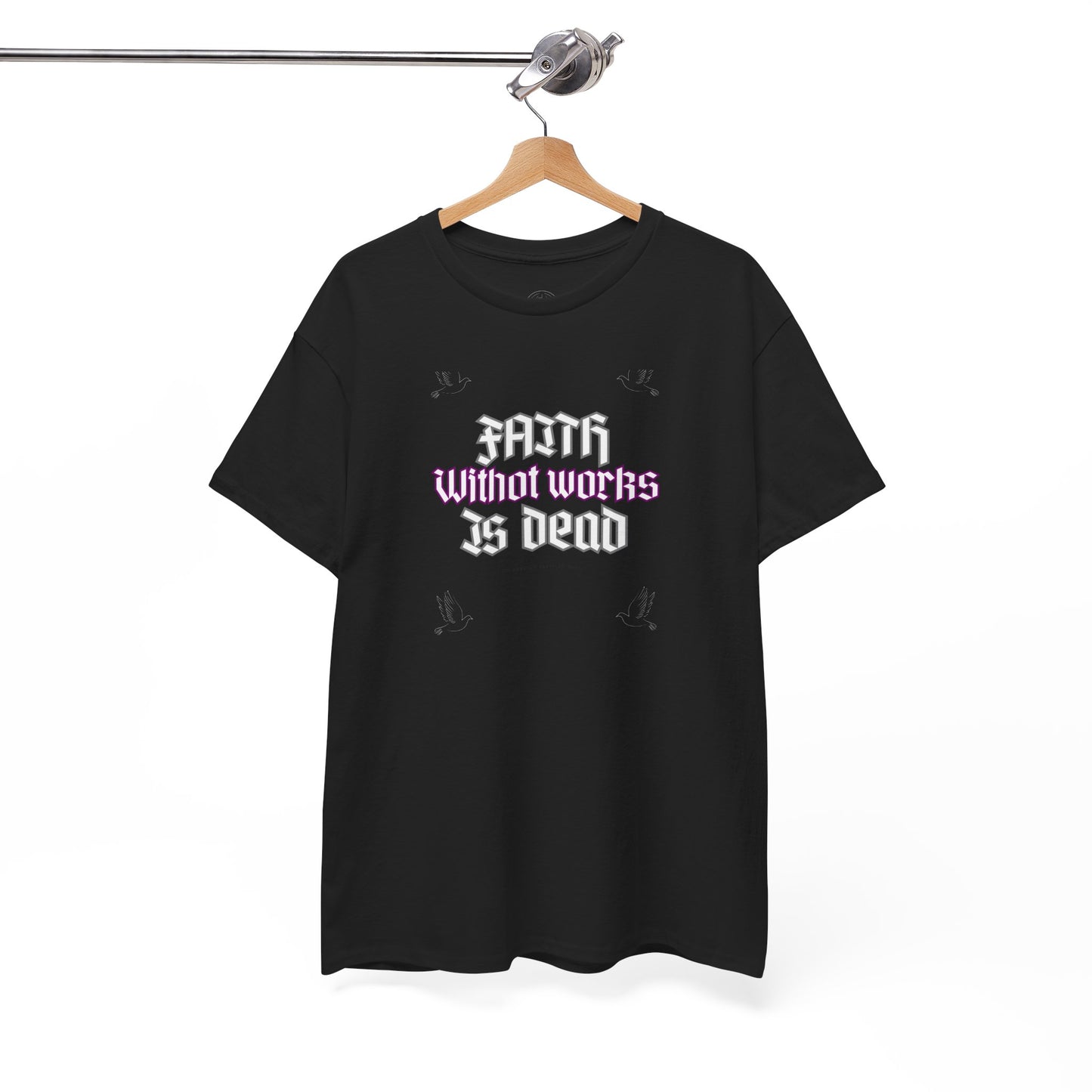 Faith Without Works Is Dead t-shirt, Christian t-shirt, black t-shirt, Bible verse t-shirt