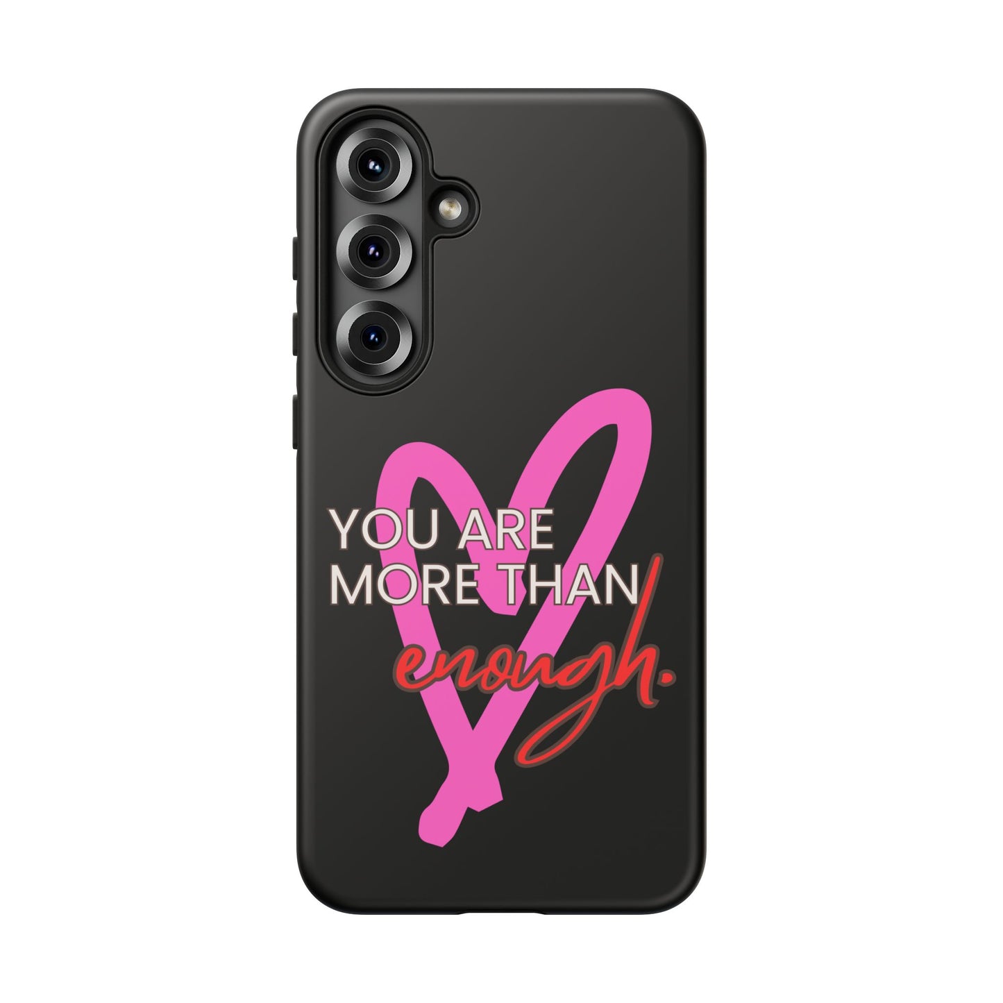 You are more than enough black phone case cute phone case gift, phone case for her