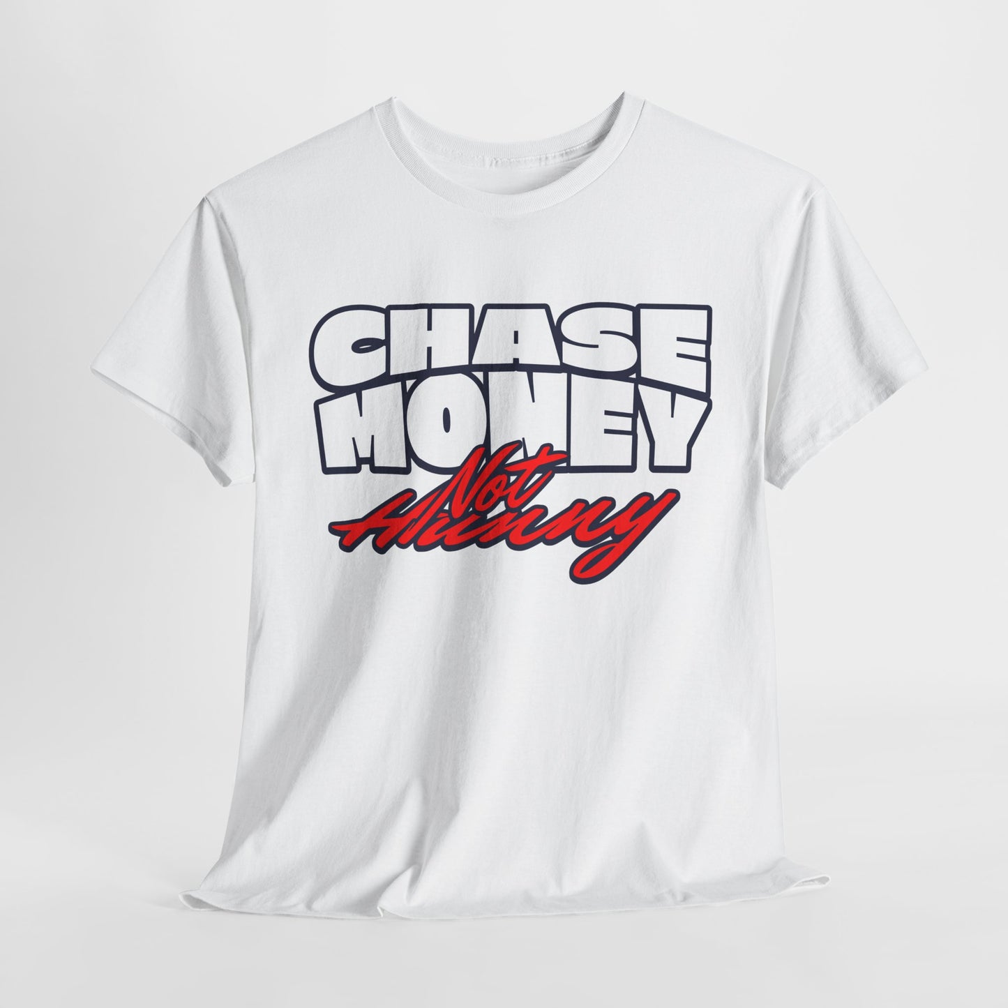 Chase Money not hunny shirt Unisex Heavy Cotton Tee | Casual Streetwear Shirt, Gift for Him, Graphic Tee, Everyday Wear, Comfortable Tee