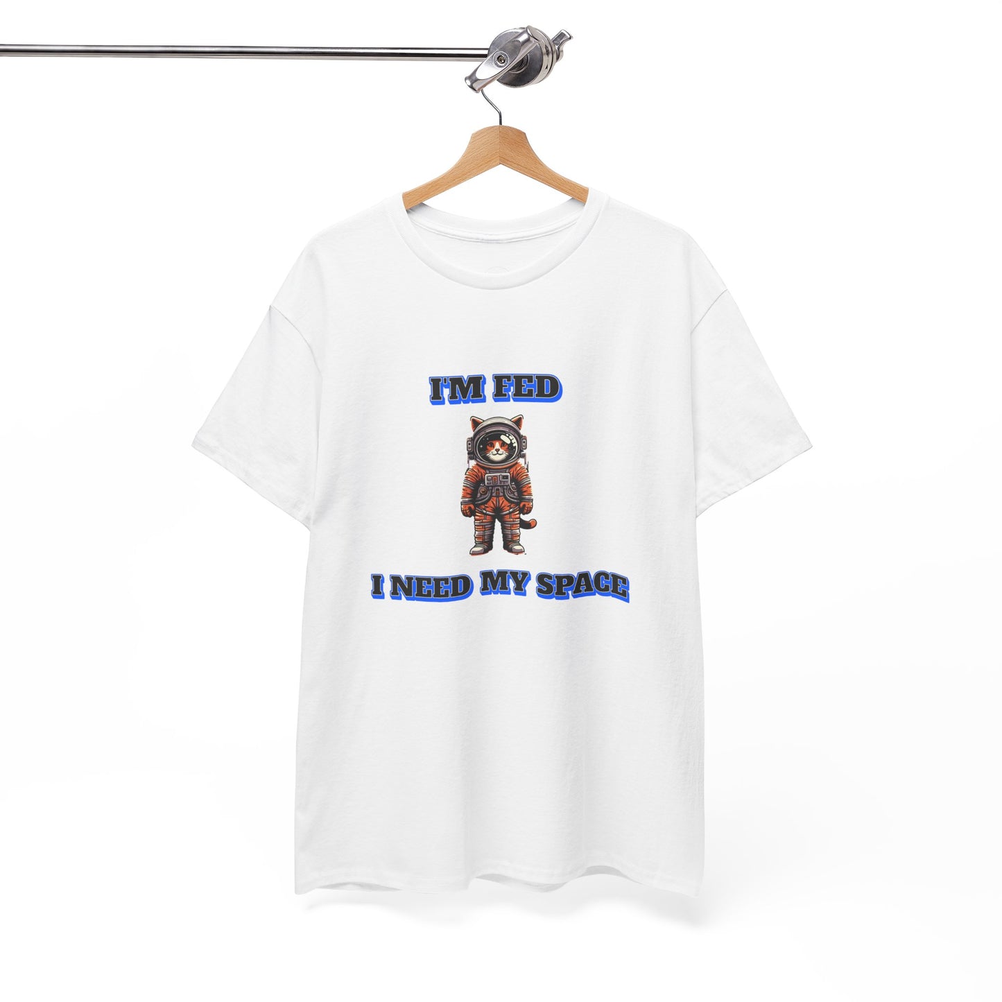 Funny cat lover shirt I'm Fed, I Need My Space - Funny Gift, Casual Wear, Animal Lover Shirt, Self-Care Humor, Everyday Comfort