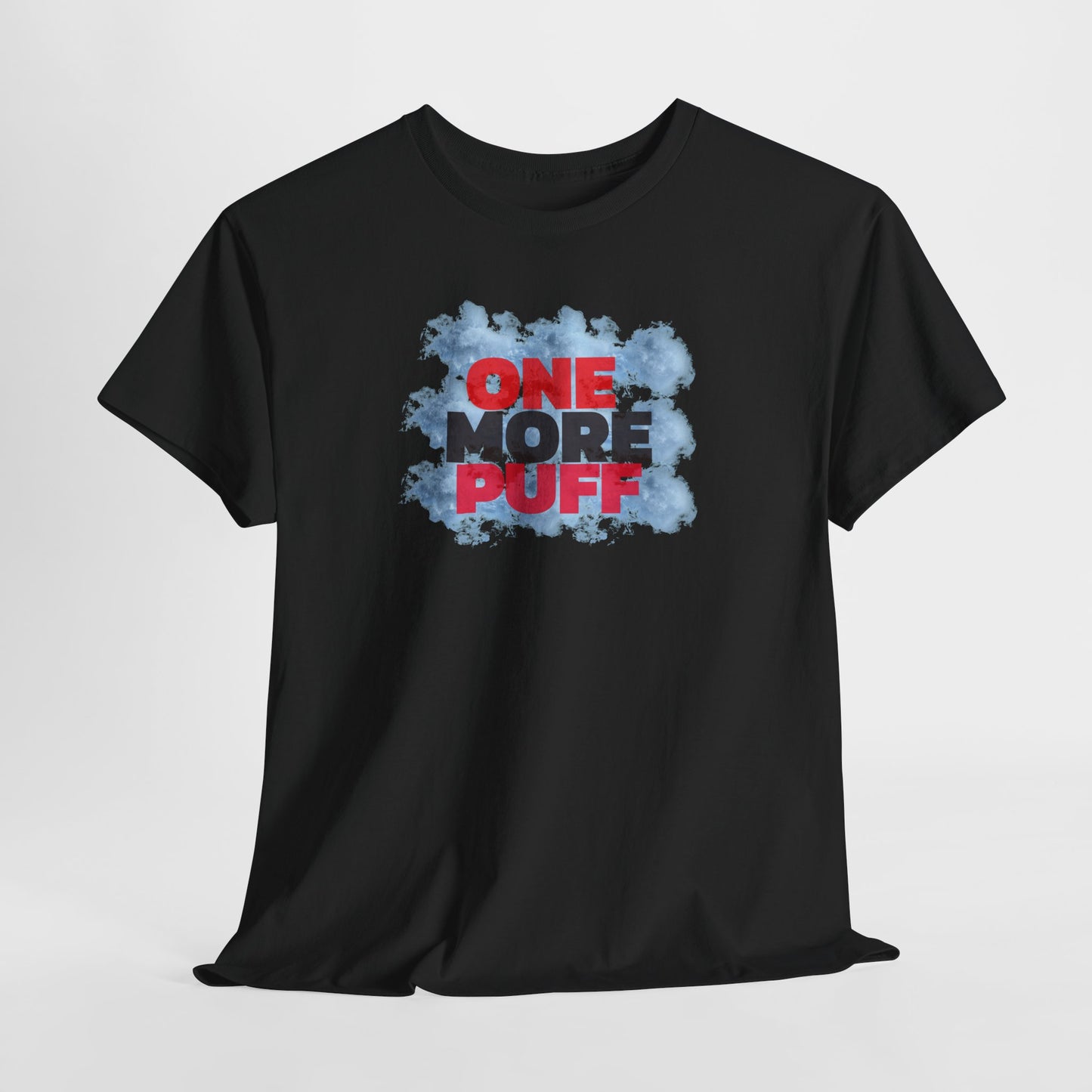 One More Puff cloud graphic Tee | Hookah Smoking shirt