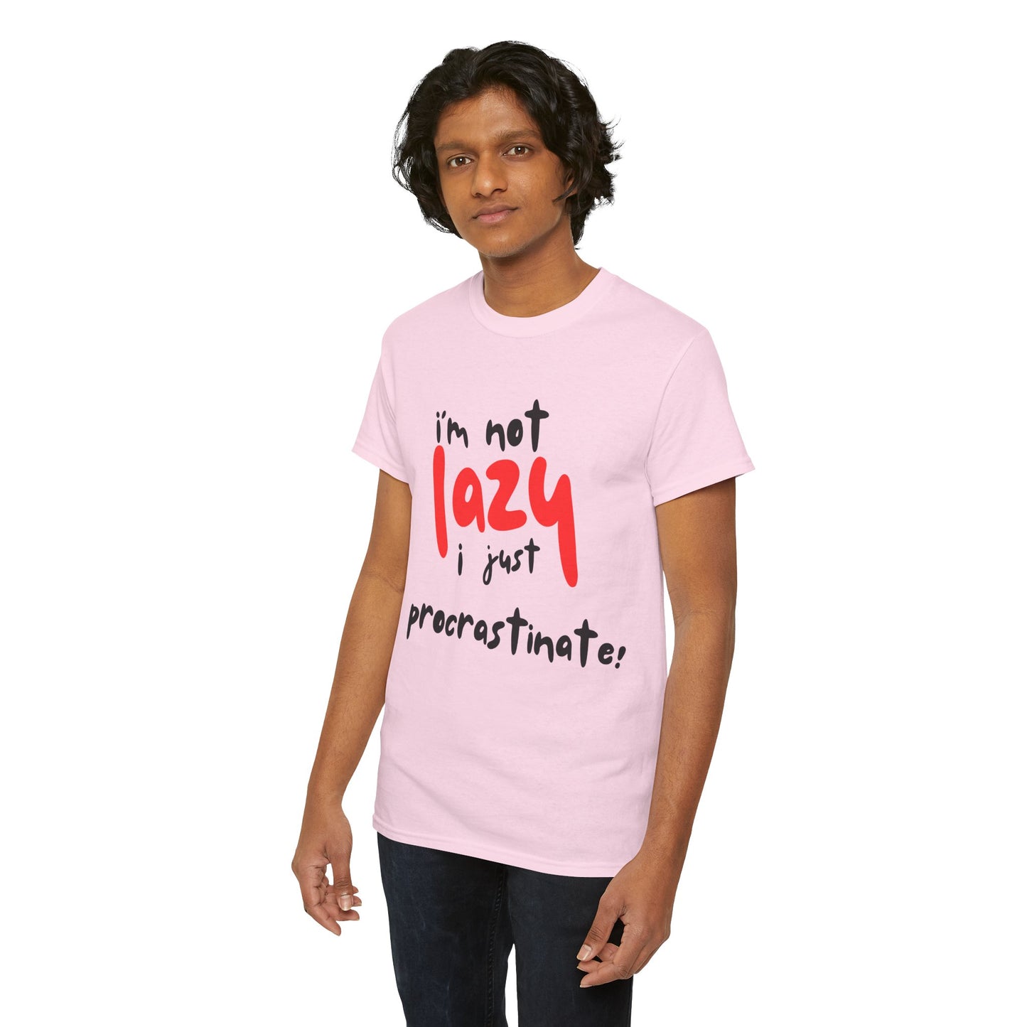 I'm not lazy I procrastinate shirt, Funny Procrastination Tee, I'm Not Lazy T-Shirt, Unisex Heavy Cotton Tee for Gifting