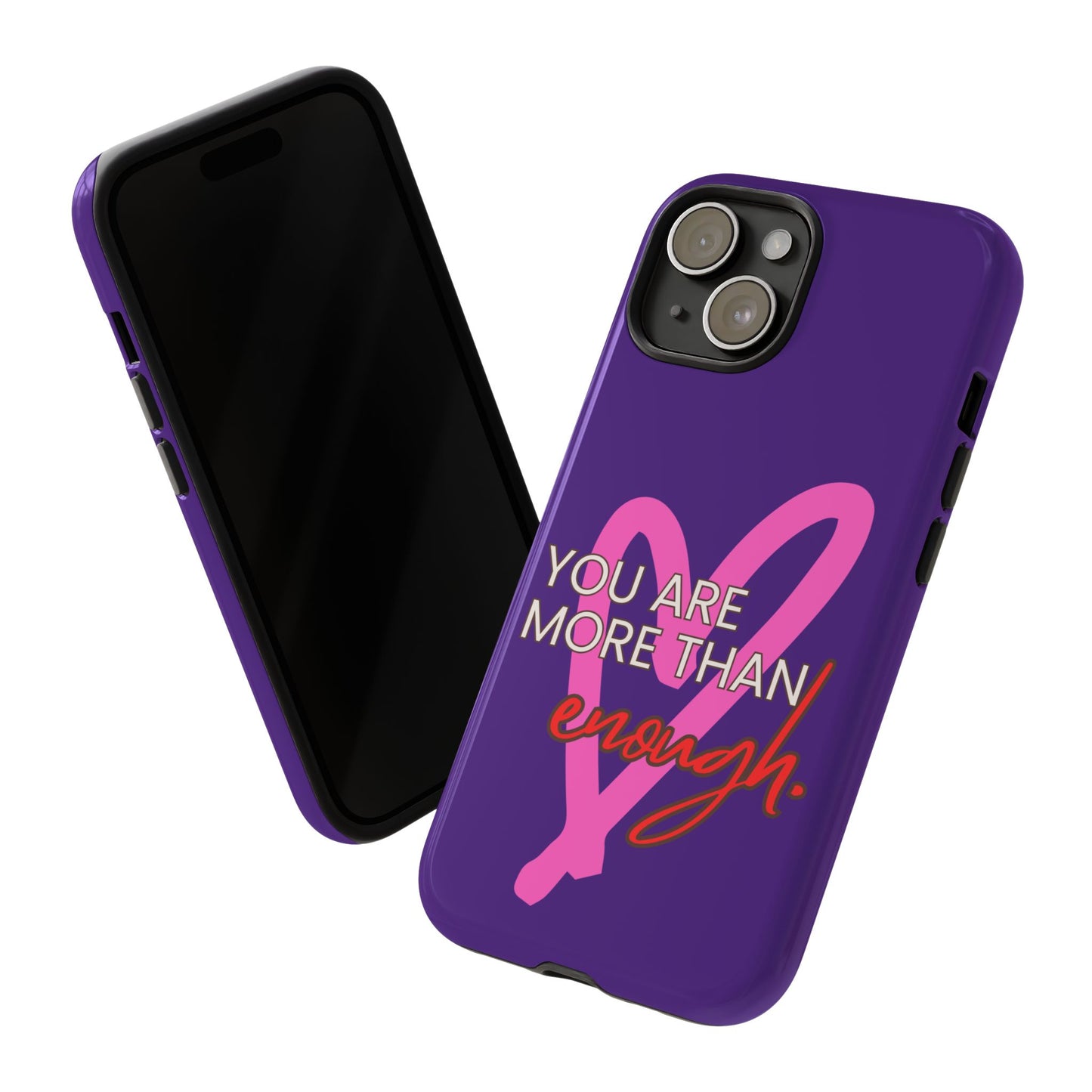 You are more than enough purple phone case, cute phone case gift