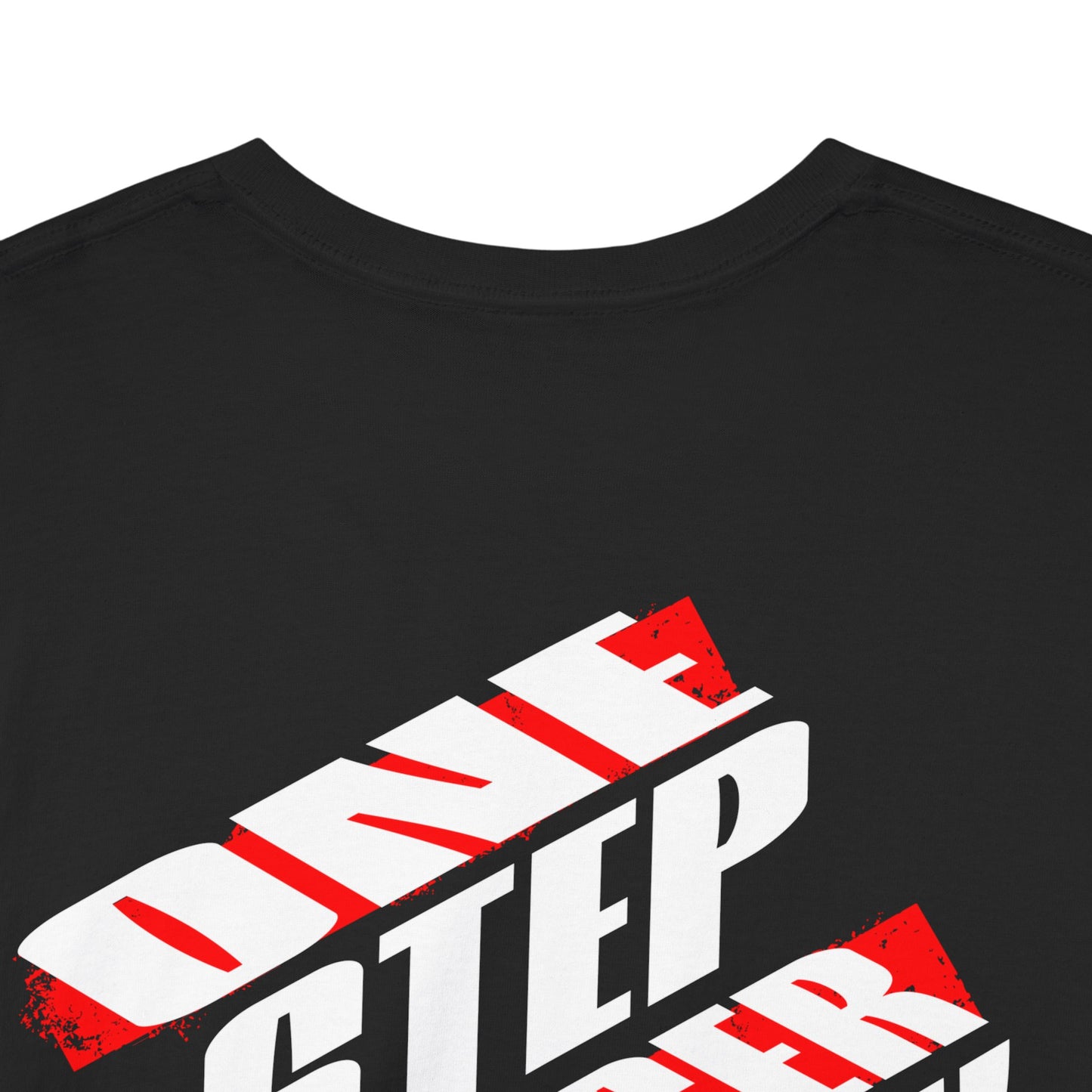One Step Closer Today T-Shirt | Motivational Tee