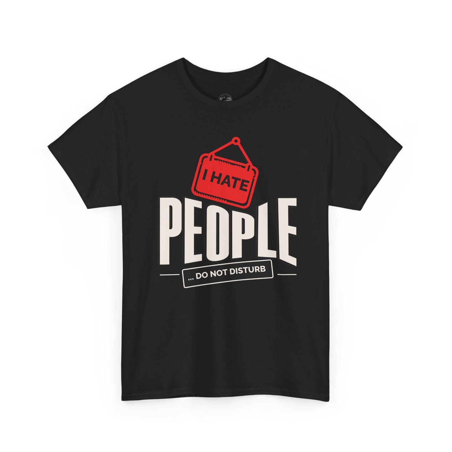 I Hate People Unisex Heavy Cotton Tee, Funny Graphic T-Shirt, Gift for Introverts, Do Not Disturb Shirt