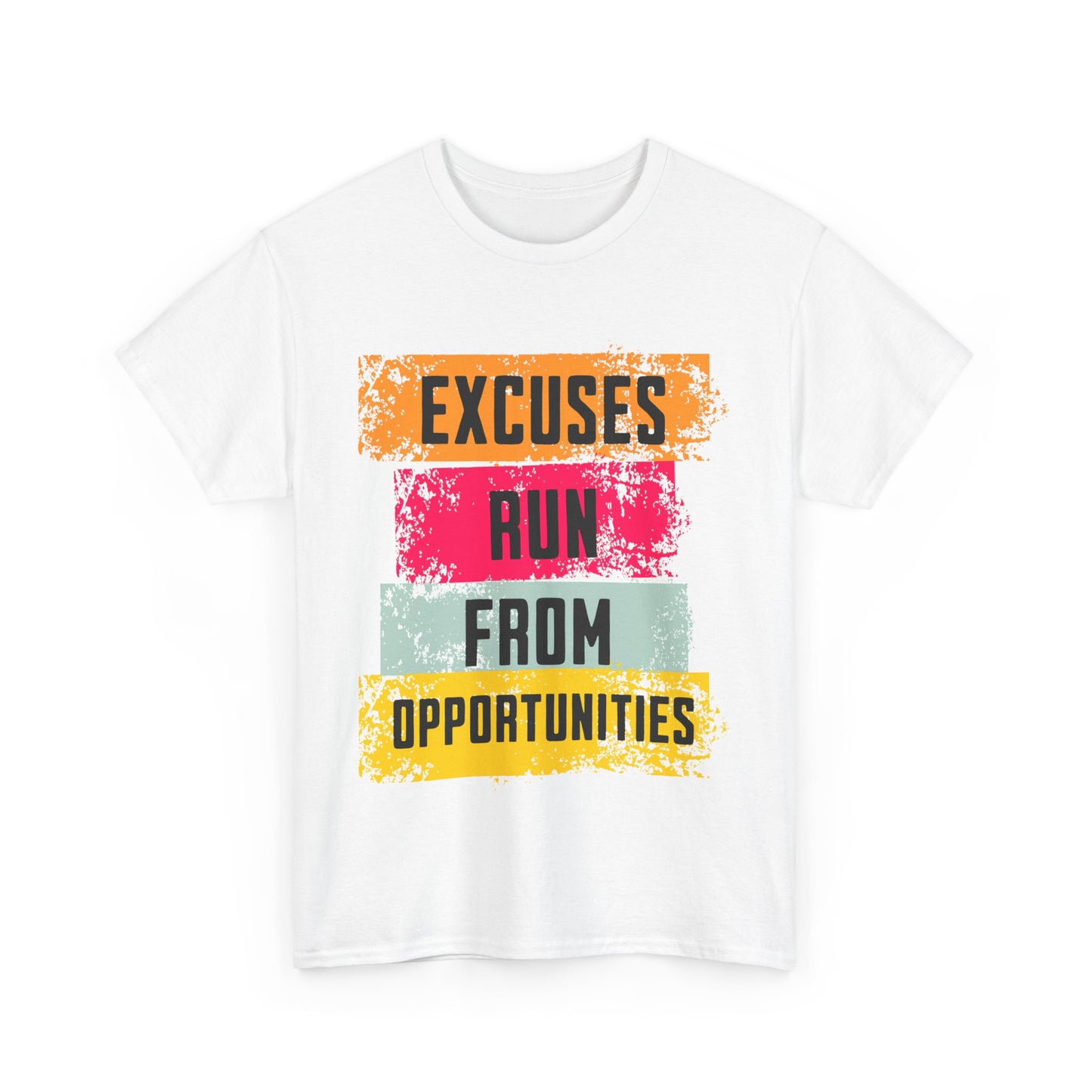 Excuses run from opportunities T-shirtMotivational T-Shirt for Fitness Lovers, Positive Vibes Cotton Shirt, Gift for Friends, Casual Wear